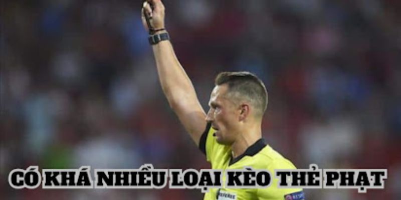 Các hình thức đặt kèo cho thẻ phạt phổ biến